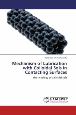 Mechanism of Lubrication with Colloidal Sols in Contacting Surfaces