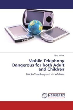 Mobile Telephony Dangerous for both Adult and Children