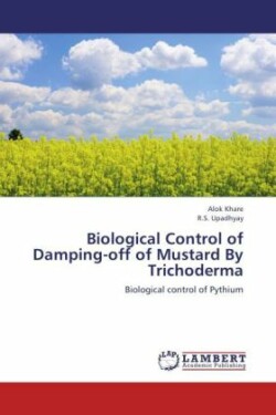 Biological Control of Damping-off of Mustard By Trichoderma