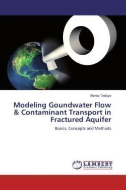Modeling Goundwater Flow & Contaminant Transport in Fractured Aquifer