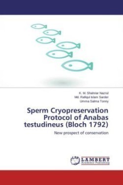 Sperm Cryopreservation Protocol of Anabas Testudineus (Bloch 1792)