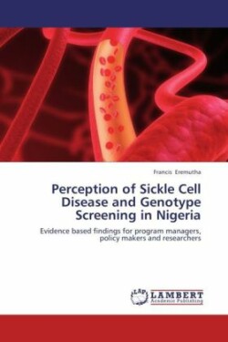 Perception of Sickle Cell Disease and Genotype Screening in Nigeria