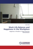 Work Life Balance and Happiness in the Workplace