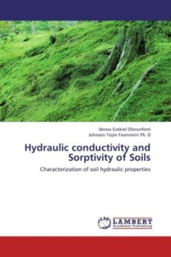 Hydraulic Conductivity and Sorptivity of Soils