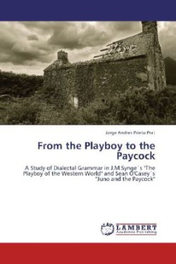 From the Playboy to the Paycock