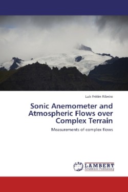 Sonic Anemometer and Atmospheric Flows over Complex Terrain