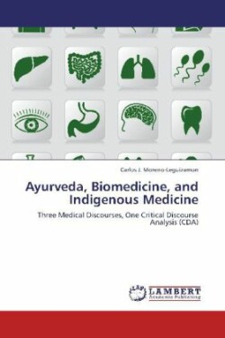 Ayurveda, Biomedicine, and Indigenous Medicine