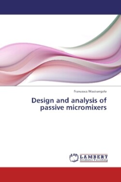 Design and analysis of passive micromixers