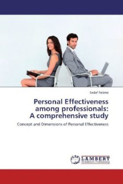 Personal Effectiveness among professionals: A comprehensive study