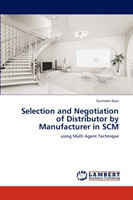 Selection and Negotiation of Distributor by Manufacturer in SCM