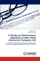 Study on Performance Appraisal at New India Assurance Company Ltd