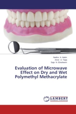 Evaluation of Microwave Effect on Dry and Wet Polymethyl Methacrylate