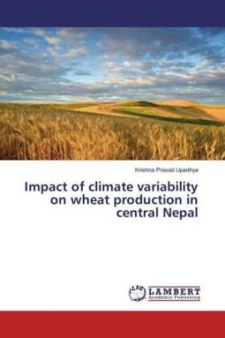 Impact of climate variability on wheat production in central Nepal