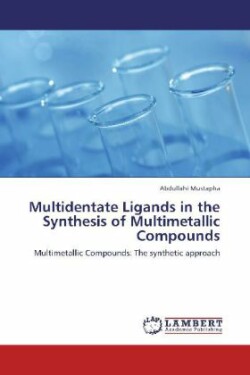 Multidentate Ligands in the Synthesis of Multimetallic Compounds