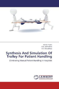 Synthesis And Simulation Of Trolley For Patient Handling