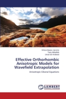 Effective Orthorhombic Anisotropic Models for Wavefield Extrapolation