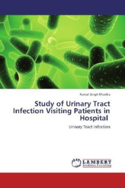 Study of Urinary Tract Infection Visiting Patients in Hospital