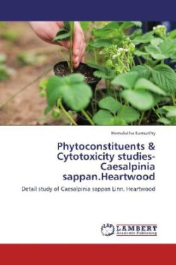 Phytoconstituents & Cytotoxicity studies-Caesalpinia sappan.Heartwood