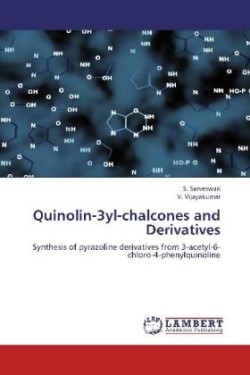 Quinolin-3yl-Chalcones and Derivatives