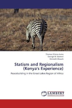 Statism and Regionalism (Kenya's Experience)