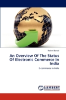 Overview Of The Status Of Electronic Commerce In India