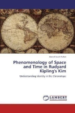 Phenomenology of Space and Time in Rudyard Kipling's Kim