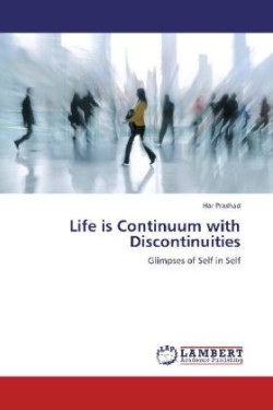 Life Is Continuum with Discontinuities