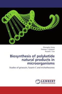 Biosynthesis of Polyketide Natural Products in Microorganisms