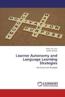 Learner Autonomy and Language Learning Strategies