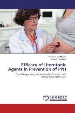 Efficacy of Uterotonic Agents in Prevention of Pph