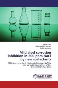 Mild Steel Corrosion Inhibition in 200 Ppm Nacl by New Surfactants