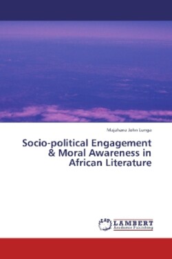 Socio-political Engagement & Moral Awareness in African Literature