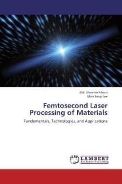 Femtosecond Laser Processing of Materials