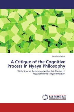 Critique of the Cognitive Process in Nyaya Philosophy