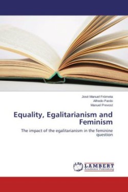Equality, Egalitarianism and Feminism