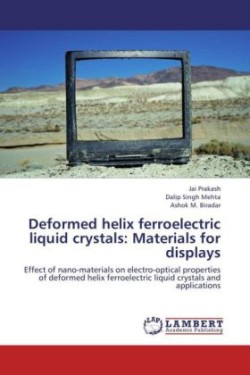 Deformed Helix Ferroelectric Liquid Crystals