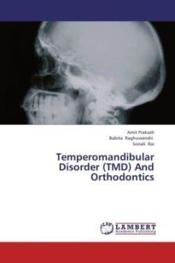 Temperomandibular Disorder (Tmd) and Orthodontics