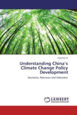 Understanding China's Climate Change Policy Development