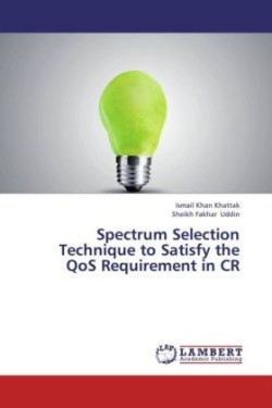 Spectrum Selection Technique to Satisfy the Qos Requirement in Cr
