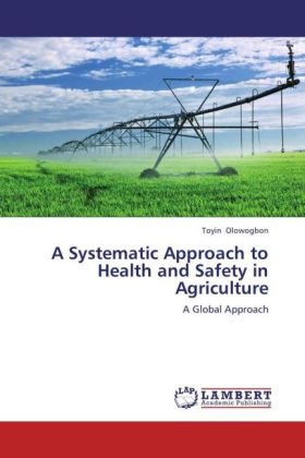 Systematic Approach to Health and Safety in Agriculture
