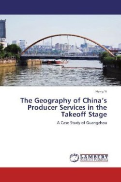 Geography of China's Producer Services in the Takeoff Stage