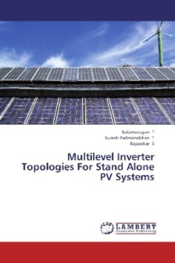 Multilevel Inverter Topologies For Stand Alone PV Systems