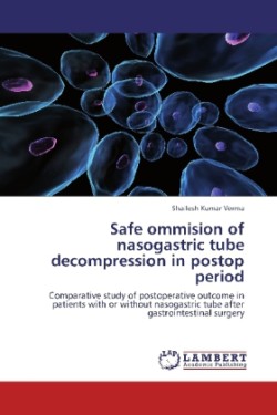 Safe Ommision of Nasogastric Tube Decompression in Postop Period