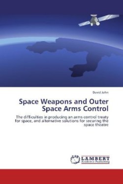 Space Weapons and Outer Space Arms Control