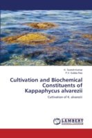 Cultivation and Biochemical Constituents of Kappaphycus alvarezii