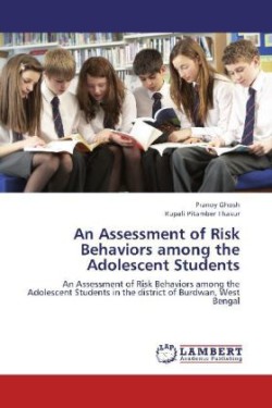 Assessment of Risk Behaviors among the Adolescent Students