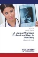 Look at Women's Professional Lives in Dentistry