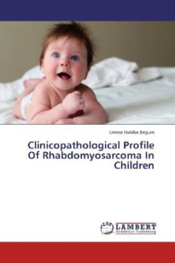 Clinicopathological Profile Of Rhabdomyosarcoma In Children