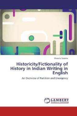 Historicity/Fictionality of History in Indian Writing in English