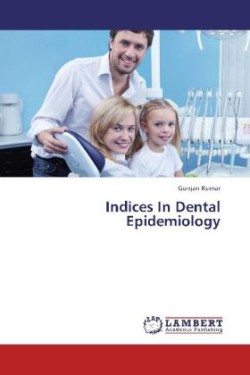 Indices In Dental Epidemiology